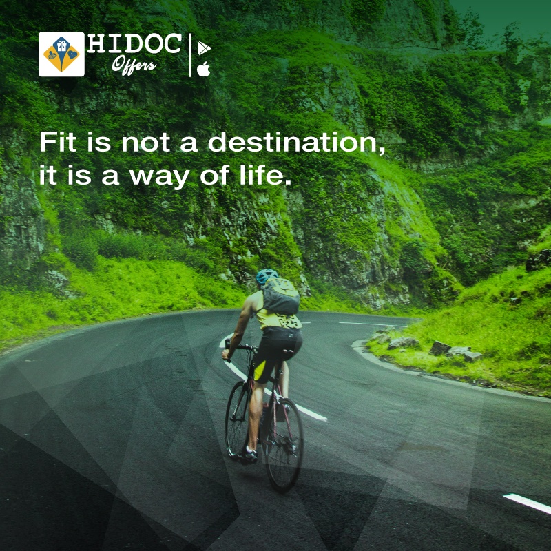 Health Tip - Fit is not a destination, it is a way of life