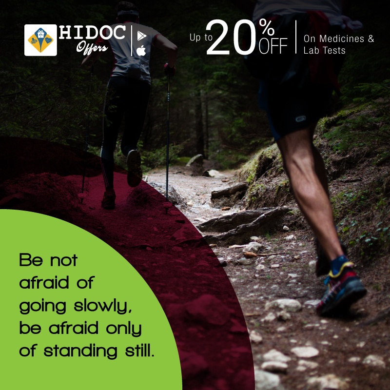 Health Tip - Be not afraid of going slowly, be afraid only of standing still.