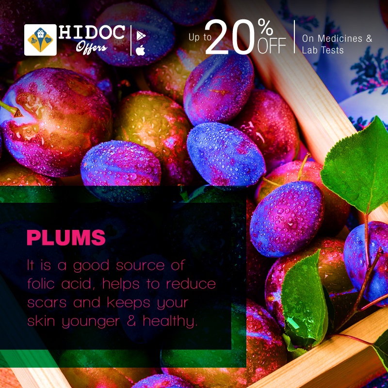 Health Tip - Plums - It is a good source of folic acid, helps to reduce scars and keeps your skin younger & healthy.