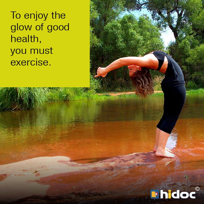 Health Tip - To enjoy the glow of good health, you must exercise.