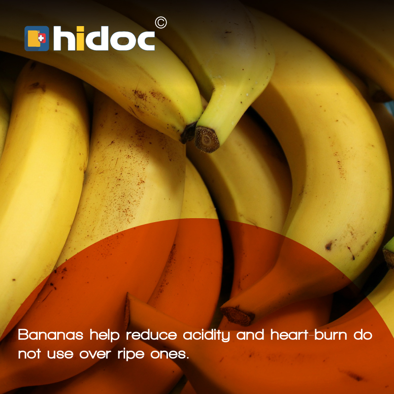 Health Tip - Bananas help reduce acidity and heart-burn do not use over ripe ones.