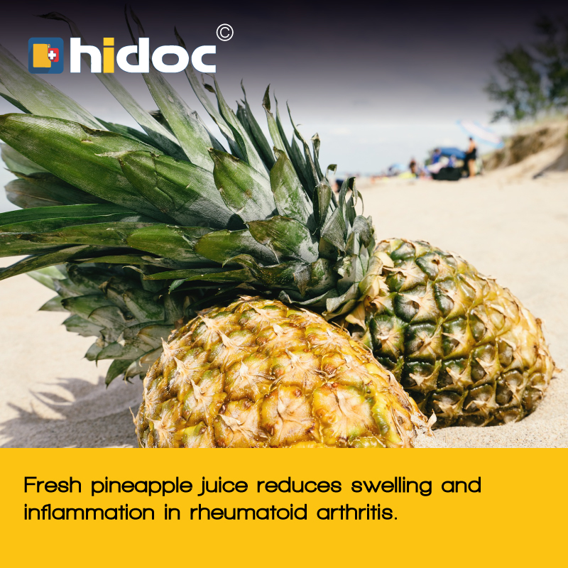 Health Tip -Fresh pineapple juice reduces swelling and inflammation in rheumatoid arthritis.