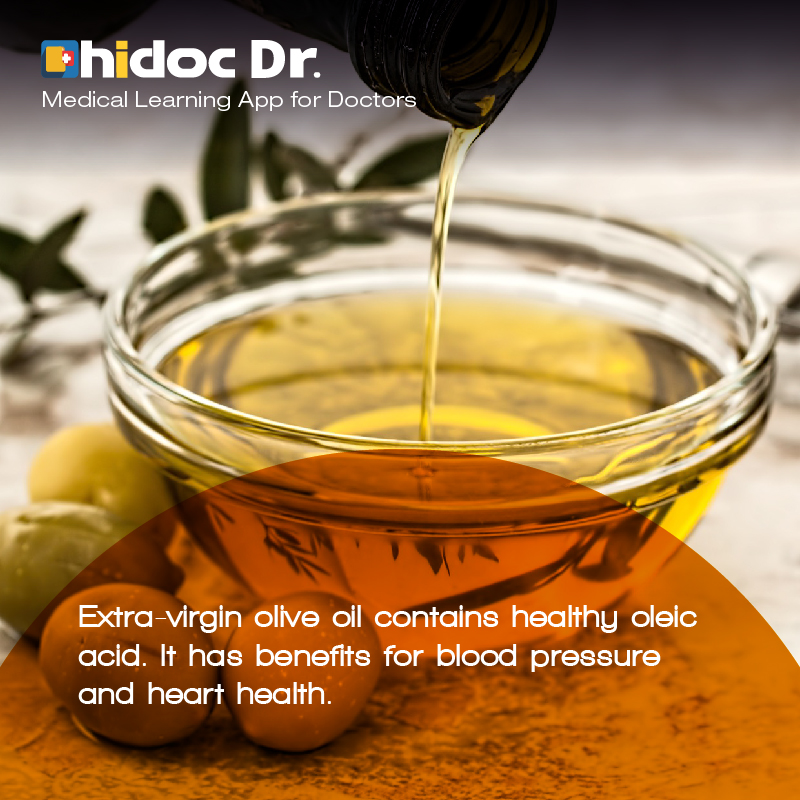 Health Tip - Extra-virgin olive oil contains healthy oleic acid. It has benefits for blood pressure and heart health.